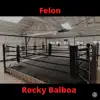 Felon - Rocky Balboa - Single